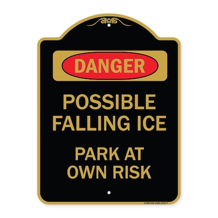 Possible Falling Ice-Park At Own Risk, Black & Gold 18inx24in Aluminum Architectural Sign